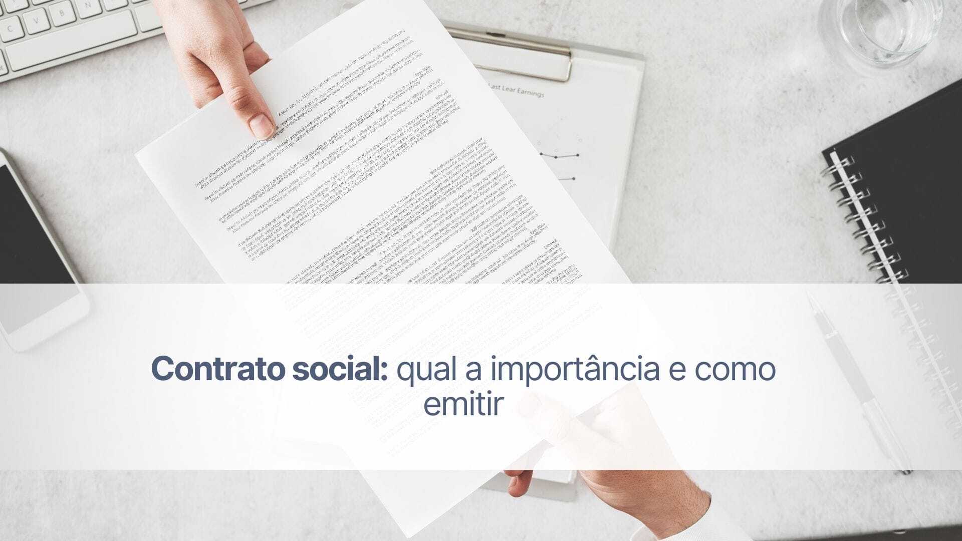 Contrato social: qual a importância e como emitir?