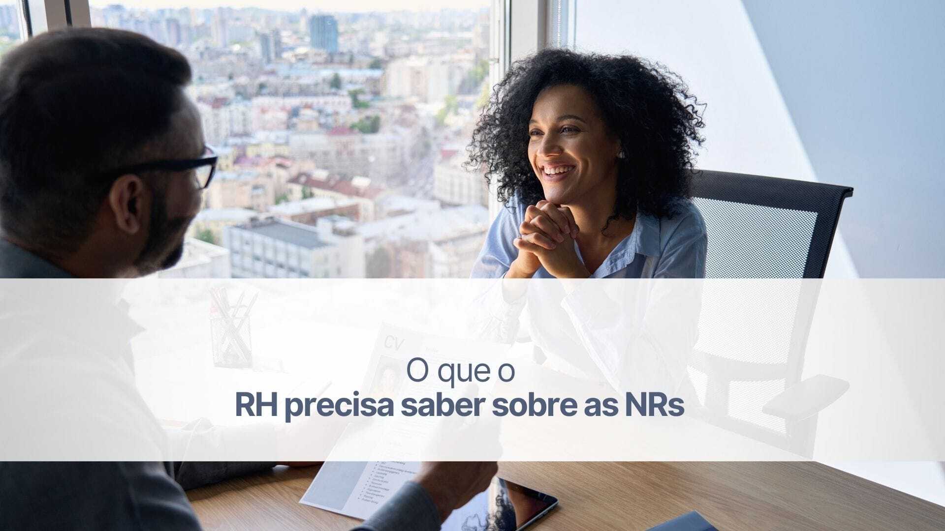 O que o RH precisa saber sobre as NRs