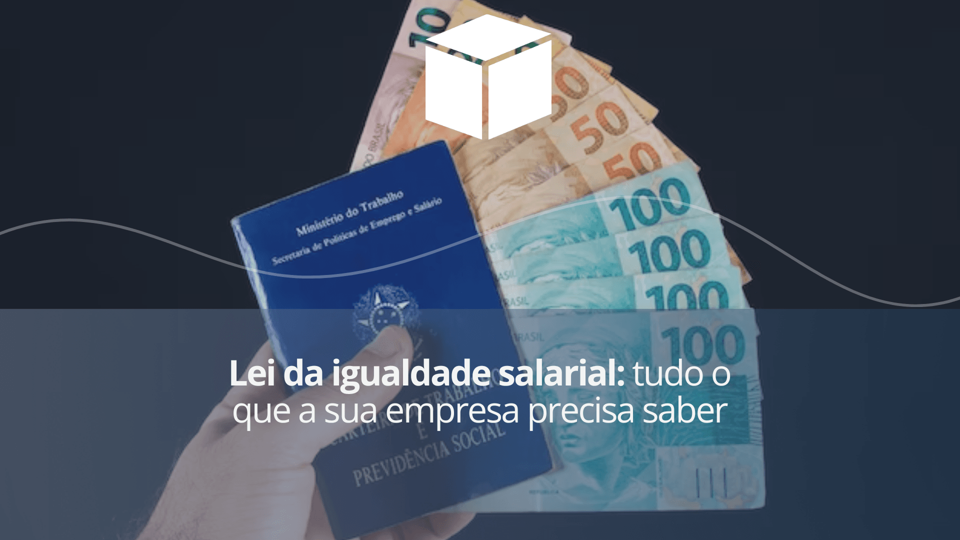 Lei da igualdade salarial: tudo o que a sua empresa precisa saber